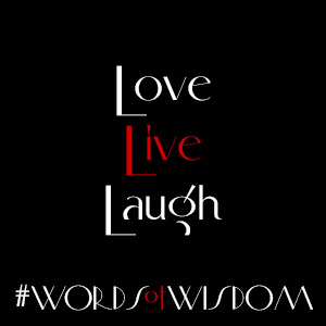 Love, Live, Laugh