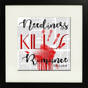 Neediness Kills Romance